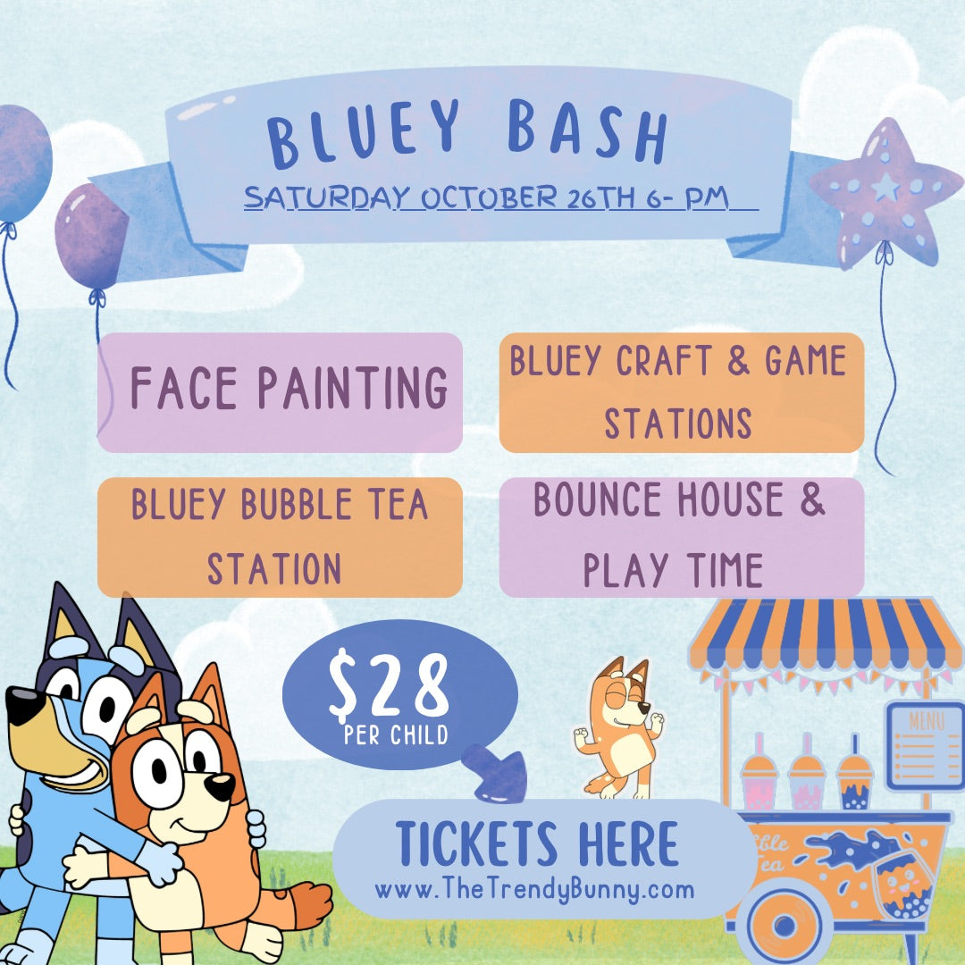 💙 BLUEY BASH (OCTOBER 26TH 6-8PM) 🐾 🎉