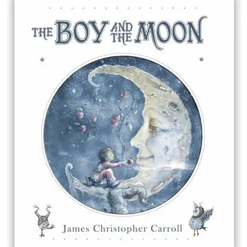 The Boy and the Moon Hardcover Book