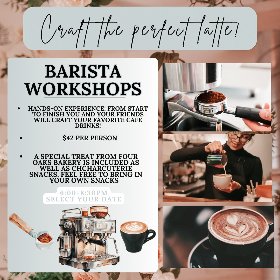 BARISTA WORKSHOPS (select date below)