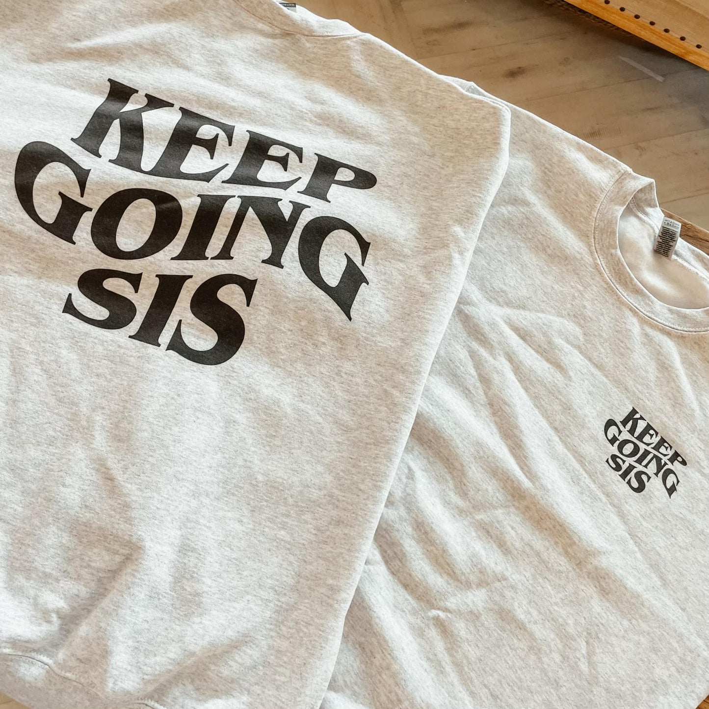 Keep Going Sis Crewneck